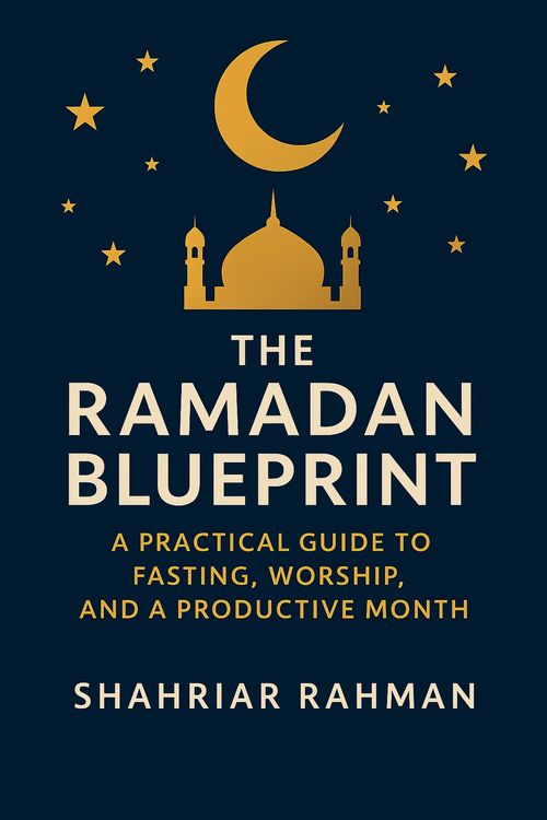 Produktbild: The Ramadan Blueprint: A Practical Guide to Fasting, Worship, and a Productive Month