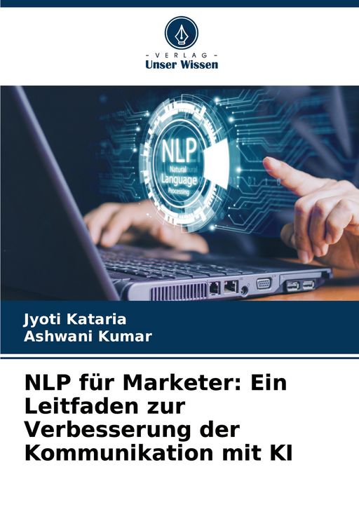 Produktbild: NLP f&uuml;r Marketer: Ein Leitfaden zur Verbesserung der Kommunikation mit KI