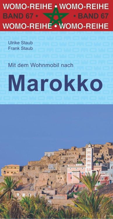 Bild vom Artikel Mit dem Wohnmobil nach Marokko vom Autor Ulrike Staub