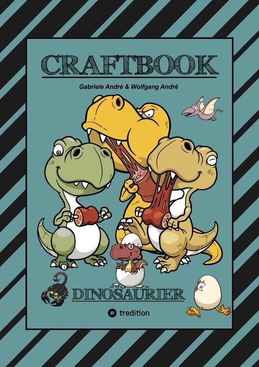 Produktbild: Craftbook - 100 Super Ausmalvorlagen - Dinosaurier - Steinzeit - R&auml;tsel - Aufgaben - Dinospiel Basteln - Urzeit