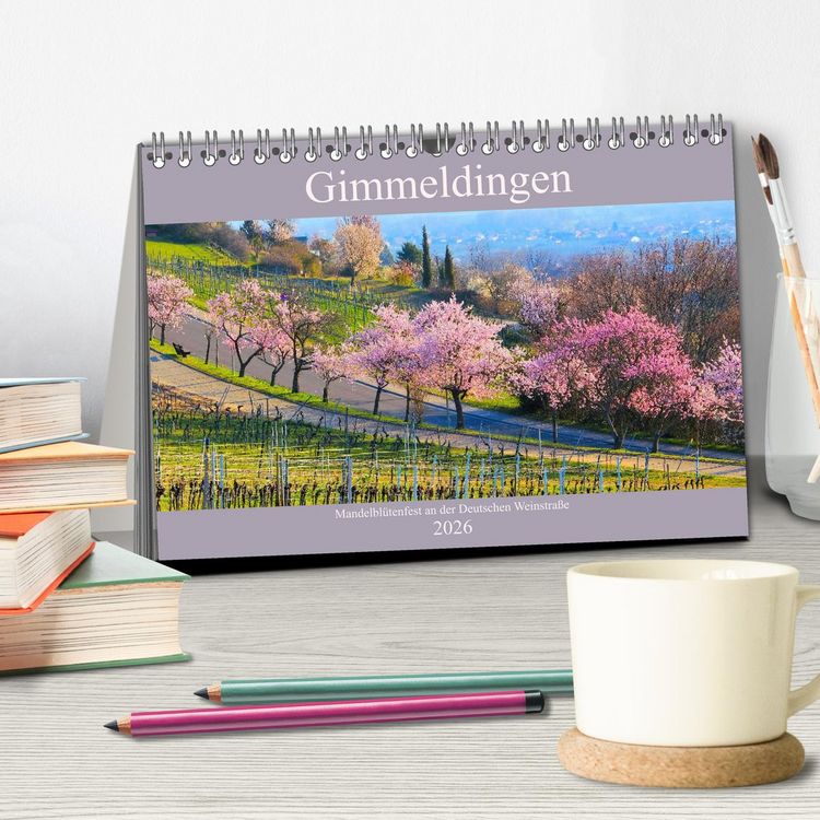 Produktbild: Gimmeldingen - Mandelbl&uuml;tenfest an der Deutschen Weinstra&szlig;e (Tischkalender 2026 DIN A5 quer), CALVENDO Monatskalender