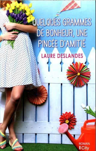 Produktbild: Quelques grammes de bonheur, une pinc&eacute;e d'amiti&eacute;...