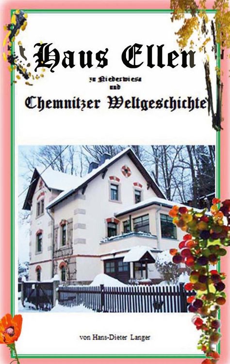 Produktbild: Haus Ellen zu Niederwiesa und Chemnitzer Weltgeschichte