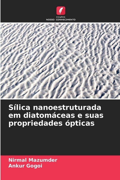 Produktbild: S&iacute;lica nanoestruturada em diatom&aacute;ceas e suas propriedades &oacute;pticas