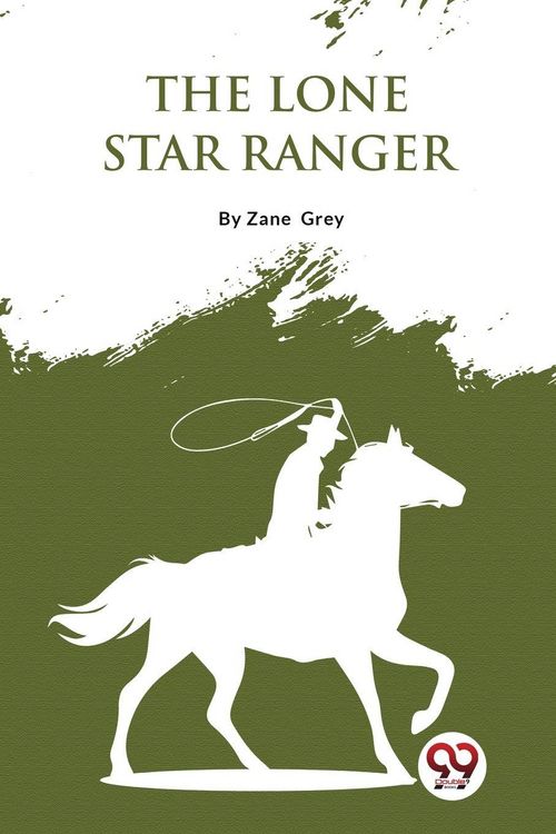 Produktbild: The Lone Star Ranger: A Romance Of The Border