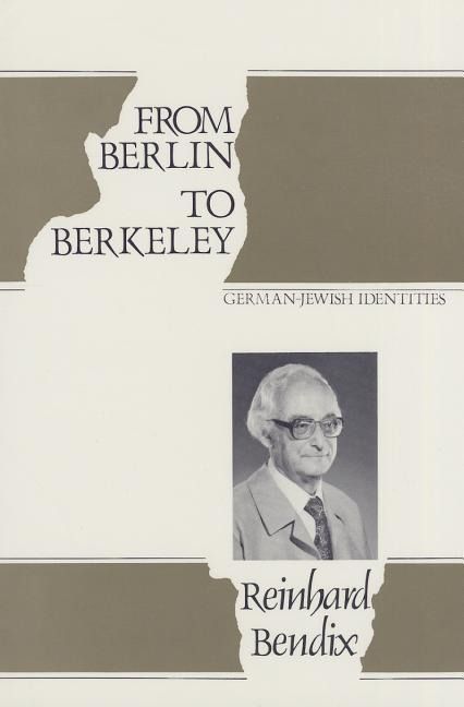 Produktbild: Bendix, R: From Berlin to Berkeley