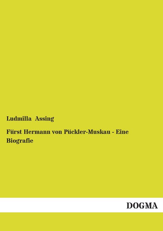 Produktbild: F&uuml;rst Hermann von P&uuml;ckler-Muskau - Eine Biografie