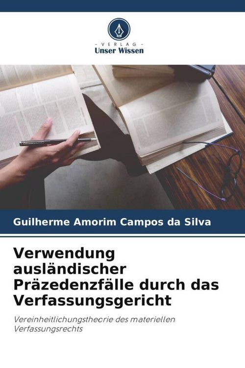Produktbild: Verwendung ausl&auml;ndischer Pr&auml;zedenzf&auml;lle durch das Verfassungsgericht