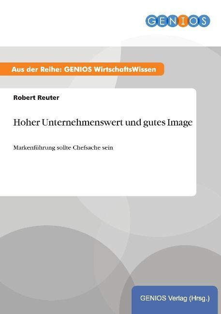 Produktbild: Hoher Unternehmenswert und gutes Image