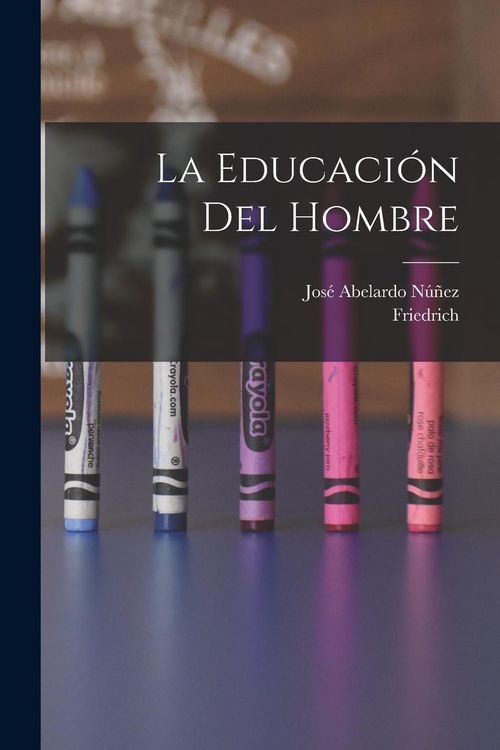 Produktbild: La educaci&oacute;n del hombre