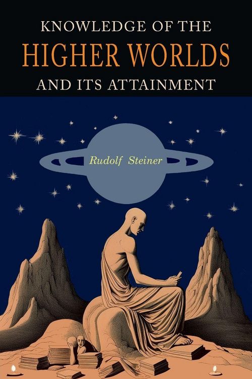 Produktbild: Knowledge of the Higher Worlds and Its Attainment