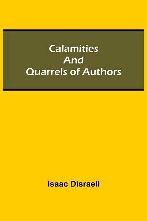 Produktbild: Calamities And Quarrels Of Authors