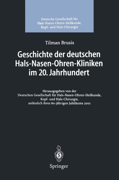 Produktbild: Geschichte der deutschen Hals-Nasen-Ohren-Kliniken im 20. Jahrhundert