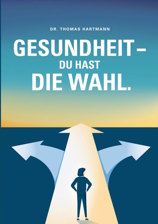 Produktbild: Gesundheit - Du hast die Wahl
