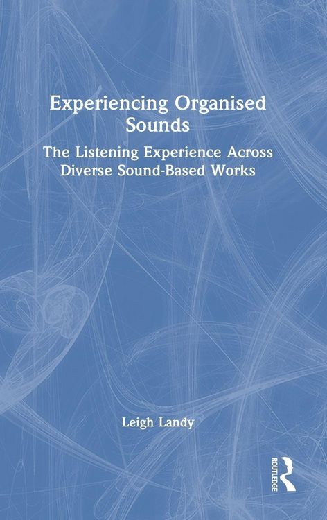 Produktbild: Experiencing Organised Sounds