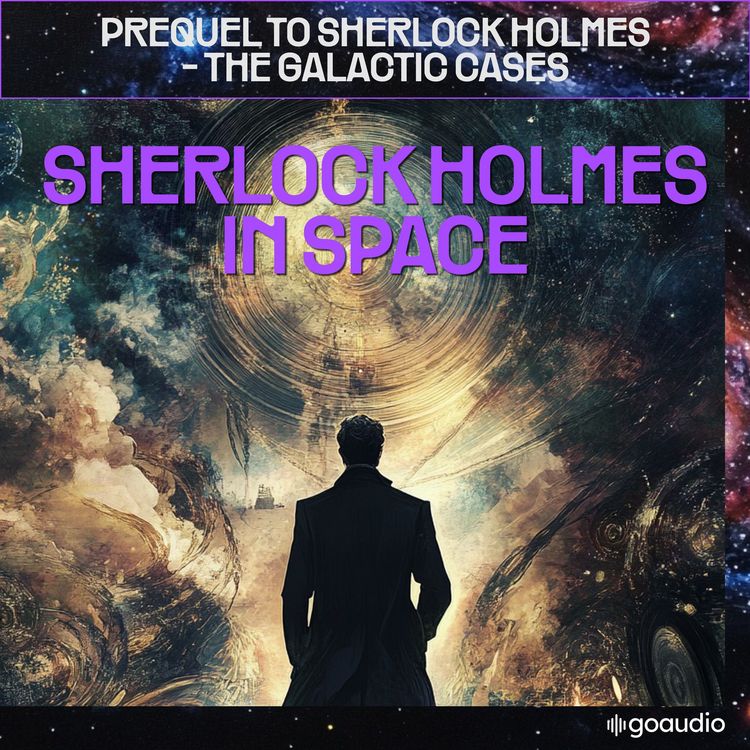 Produktbild: Sherlock Holmes in Space (Prequel to Sherlock Holmes - The Galactic Cases)