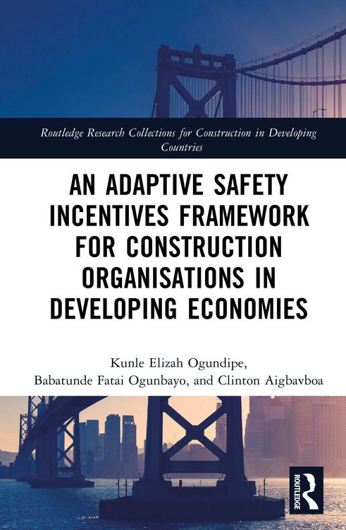 Produktbild: An Adaptive Safety Incentives Framework for Construction Organisations in Developing Economies