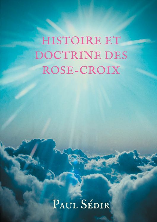 Produktbild: Histoire et doctrines des Rose-Croix