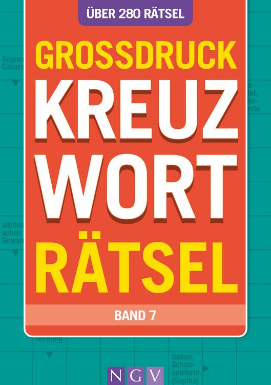 Produktbild: Gro&szlig;druck Kreuzwortr&auml;tsel &bull; Band 7 - &Uuml;ber 280 R&auml;tsel f&uuml;r Senioren & Erwachsene