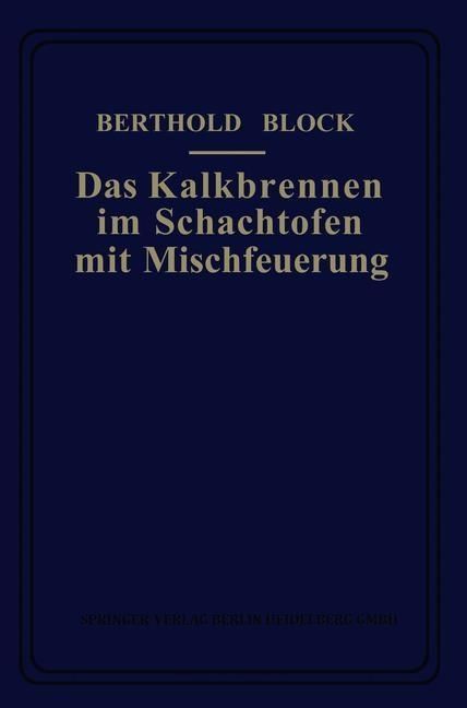 Produktbild: Das Kalkbrennen im Schachtofen mit Mischfeuerung