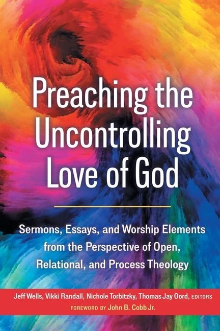 Produktbild: Preaching the Uncontrolling Love of God