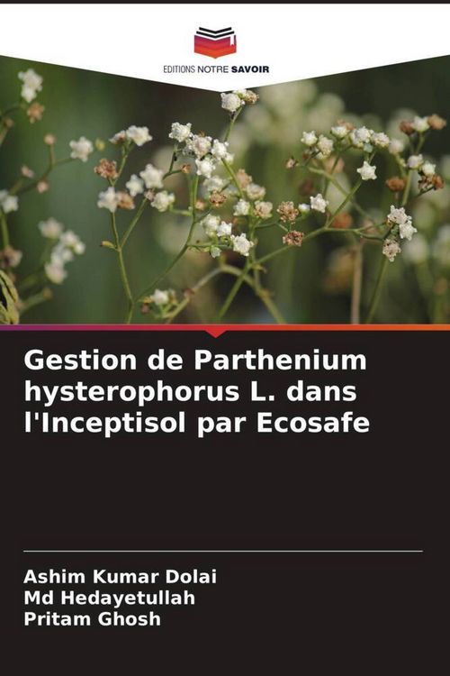 Produktbild: Gestion de Parthenium hysterophorus L. dans l'Inceptisol par Ecosafe