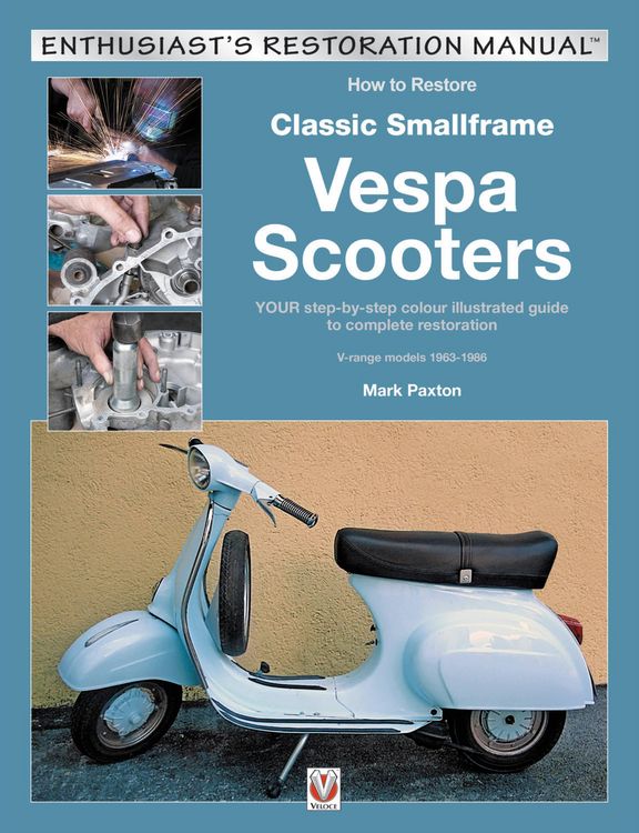 Produktbild: How to Restore Classic Smallframe Vespa Scooters