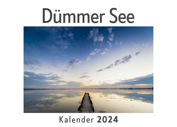 Produktbild: D&uuml;mmer See (Wandkalender 2024, Kalender DIN A4 quer, Monatskalender im Querformat mit Kalendarium, Das perfekte Geschenk)