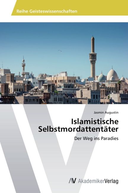 Produktbild: Augustin, J: Islamistische Selbstmordattent&auml;ter