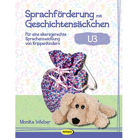 Produktbild: Sprachf&ouml;rderung mit Geschichtens&auml;ckchen (U3)
