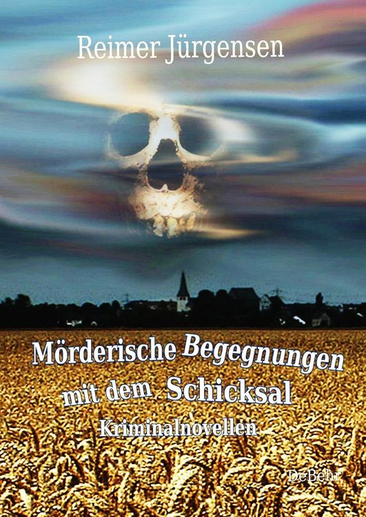 Produktbild: M&ouml;rderische Begegnungen mit dem Schicksal - Kriminalnovellen