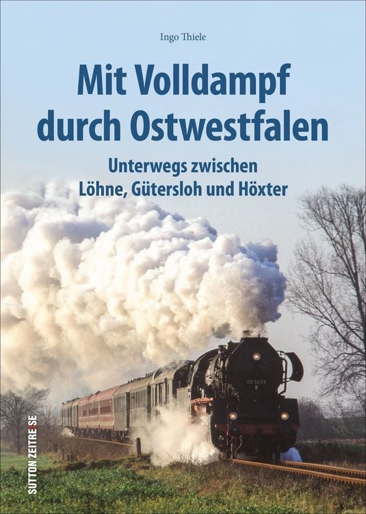 Bild vom Artikel Mit Volldampf durch Ostwestfalen vom Autor Ingo Thiele