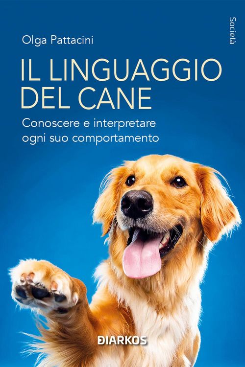 Produktbild: Il linguaggio del cane. Conoscere e interpretare ogni suo comportamento