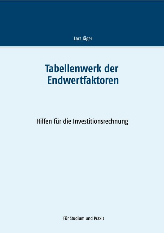 Produktbild: Tabellenwerk der Endwertfaktoren