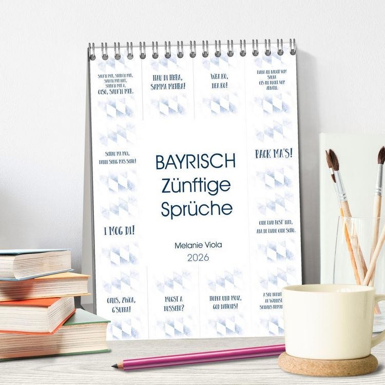 Produktbild: BAYRISCH Z&uuml;nftige Spr&uuml;che (Tischkalender 2026 DIN A5 hoch), CALVENDO Monatskalender