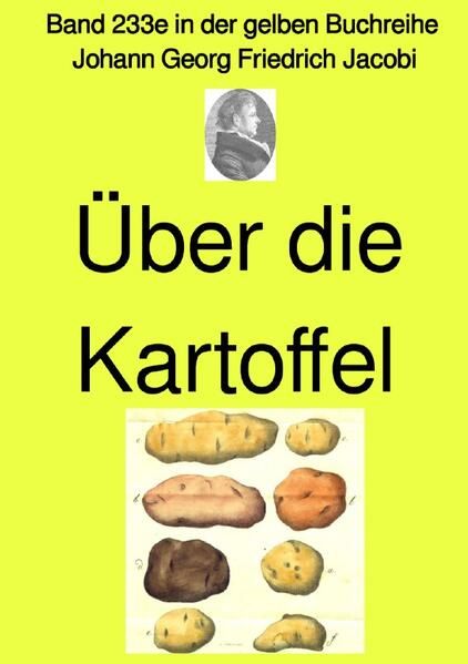 Produktbild: Gelbe Buchreihe / &Uuml;ber die Kartoffel &ndash; Band 233e in der gelben Buchreihe &ndash; bei J&uuml;rgen Ruszkowski