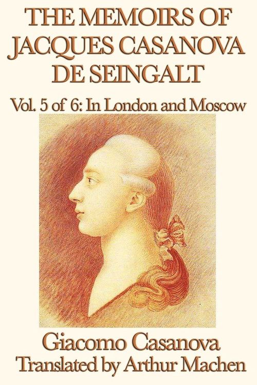 Produktbild: The Memoirs of Jacques Casanova de Seingalt Vol. 5 in London and Moscow