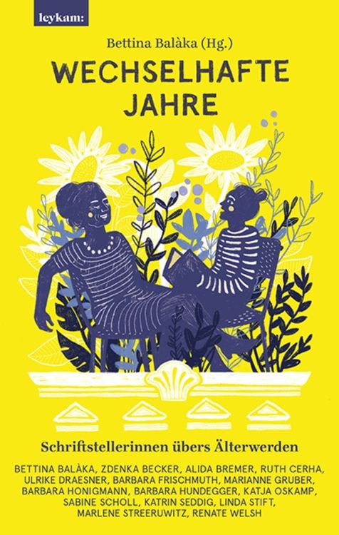 Produktbild: Wechselhafte Jahre - Schriftstellerinnen übers Älterwerden