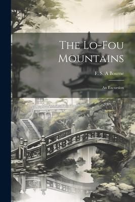Produktbild: The Lo-Fou Mountains: An Excursion