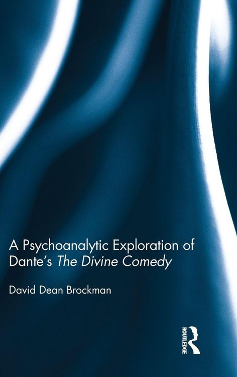 Produktbild: A Psychoanalytic Exploration of Dante's The Divine Comedy