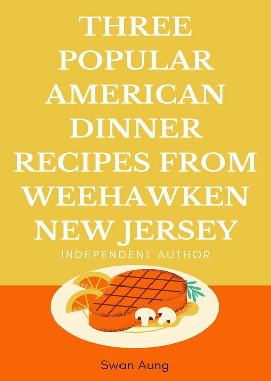 Produktbild: Three Popular American Dinner Recipes from Weehawken New Jersey