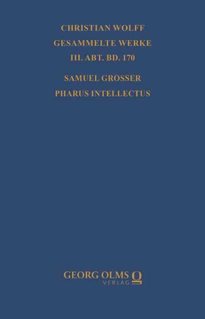 Produktbild: Samuel Grosser: Pharus intellectus sive logica electiva methodo neo-veterum praeceptis