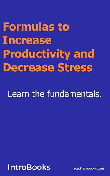 Produktbild: Formulas to Increase Productivity and Decrease Stress