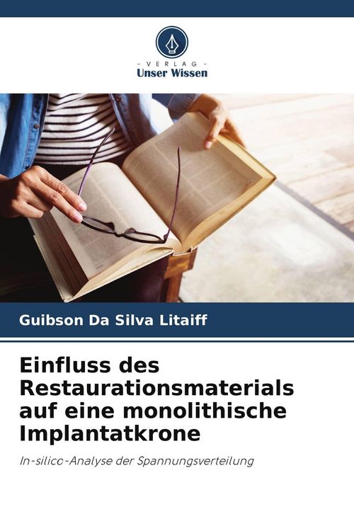 Produktbild: Einfluss des Restaurationsmaterials auf eine monolithische Implantatkrone
