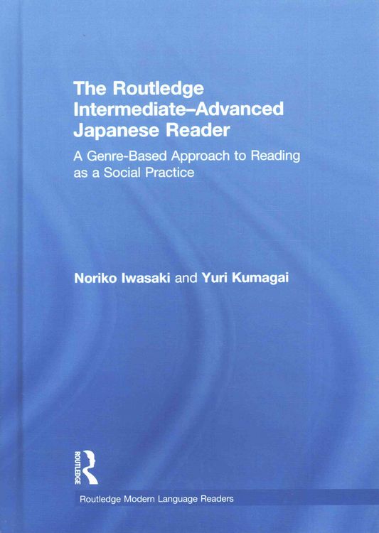 Produktbild: The Routledge Intermediate to Advanced Japanese Reader
