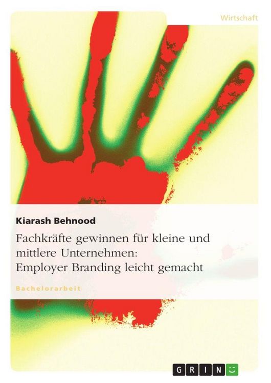 Produktbild: Fachkr&auml;fte gewinnen f&uuml;r kleine und mittlere Unternehmen: Employer Branding leicht gemacht