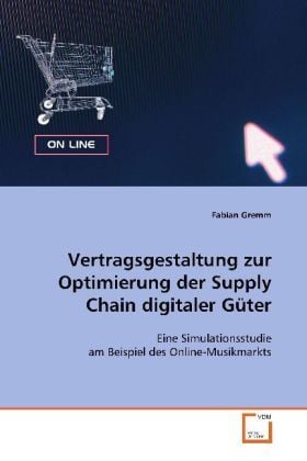 Produktbild: Vertragsgestaltung zur Optimierung der Supply Chain digitaler G&uuml;ter