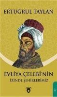 Produktbild: Evliya Celebinin Izinde Sehirlerimiz