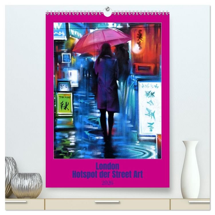 Produktbild: London - Hotspot der Street Art (hochwertiger Premium Wandkalender 2026 DIN A2 hoch), Kunstdruck in Hochglanz