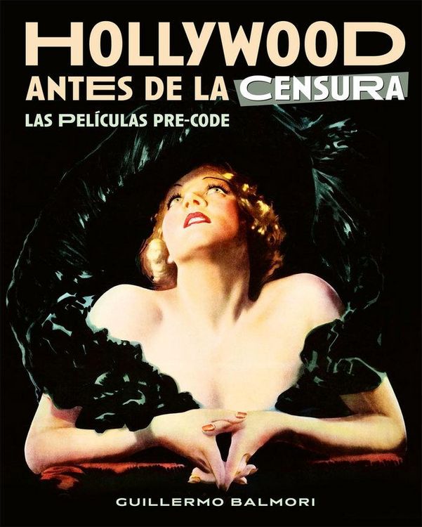 Produktbild: Hollywood antes de la censura \"Las pel&iacute;culas pre-code\"